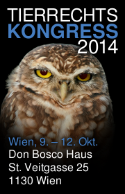 Tierrechtskongress von 9. bis 12. Oktober 2014, Don Bosco Haus, St. Veitgasse 25, 1130 Wien
